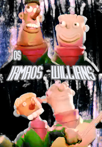 Os Irmãos Willians (Os Irmãos Willians)