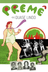 Premê. Quase Lindo (Premê. Quase Lindo)