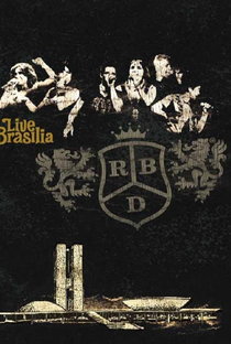 RBD: Live in Brasilia - Poster / Capa / Cartaz - Oficial 1