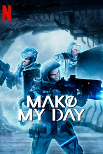 Make My Day - Poster / Capa / Cartaz - Oficial 2