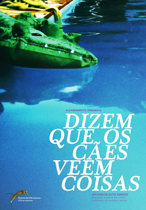 Dizem que os Cães Vêem Coisas (Dizem que os Cães Vêem Coisas)