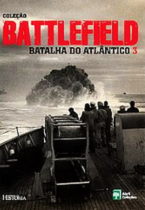 Battlefield : Batalha do Atlântico (The Battle of Atlantic)
