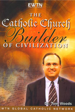 Igreja Católica: Construtora da Civilização (The Catholic Church: Builder of Civilization)