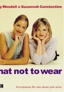 Esquadrão da Moda (What Not to Wear )