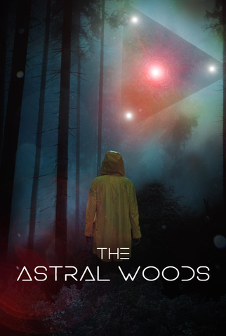 Poster 1 de Filme The Astral Woods (2023)