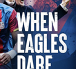 When Eagles Dare: Crystal Palace F.C.