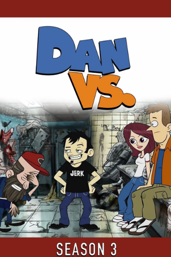 Poster de Série Dan Vs. (3ª Temporada) (2012)