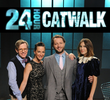 24 Hour Catwalk