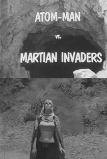 Atom Man vs. Martian Invaders - Poster / Capa / Cartaz - Oficial 2