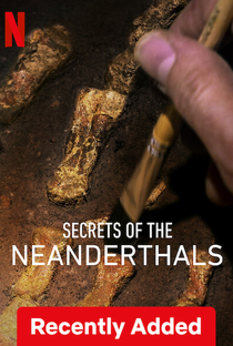 Os Segredos dos Neandertais - Poster / Capa / Cartaz - Oficial 2
