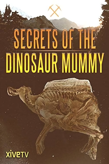 Poster de Filme Segredos do Dinossauro Mumificado (2008)