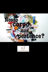 Nosso Corpo Nos Pertence? (Nosso Corpo Nos Pertence?)