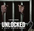 Destrancados: Um Experimento na Prisão (1ª Temporada)