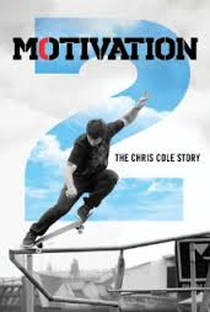 Motivation 2: The Chris Cole Story - Poster / Capa / Cartaz - Oficial 1