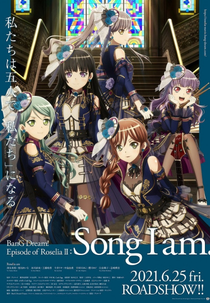 BanG Dream! Episódio de Roselia II: Música eu sou. (BanG Dream! Movie: Episode of Roselia - II: Song I Am.)