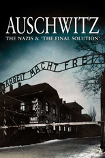Auschwitz - Os Nazistas e a Solução Final (Auschwitz - The Nazis & ''The Final Solution'')