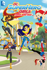 DC Super Hero Girls: Super Hero High (DC Super Hero Girls: Super Hero High)