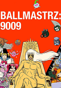 Ballmastrz: 9009 (1ª Temporada) (Ballmastrz: 9009 (Season 1))