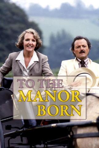 Poster 1 de Série To the manor Born (1979)