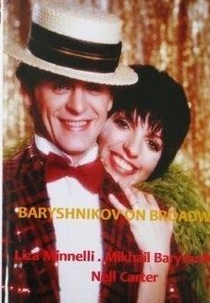 Baryshnikov na Broadway (Baryshnikov on Broadway with Liza Minnelli)
