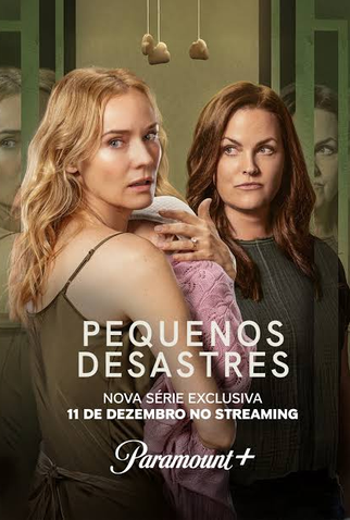 Poster 1 de Série Pequenos Desastres (2025)