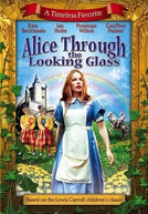 Alice no País do Espelho (Alice Through the Looking Glass)