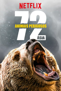 72 Animais Perigosos: Ásia - Poster / Capa / Cartaz - Oficial 2