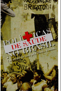 Políticas de Saúde no Brasil: Um século de luta pelo direito à saúde - Poster / Capa / Cartaz - Oficial 1