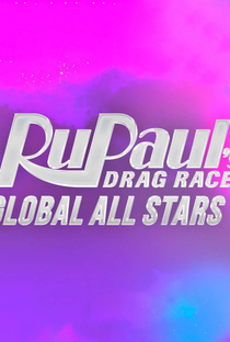 RuPaul's Drag Race: Global All Stars (1ª Temporada) - Poster / Capa / Cartaz - Oficial 1