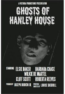 The Ghosts of Hanley House (Ghosts of Hanley House)