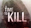 A Time to Kill (4ª Temporada)