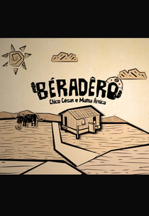 Béradêro: Chico César e Mama África (Béradêro: Chico César e Mama África)
