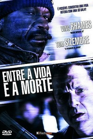 Poster 1 de Filme Entre a Vida e a Morte (2007)
