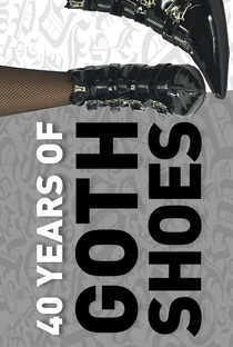 40 Years of Goth Shoes - Poster / Capa / Cartaz - Oficial 1