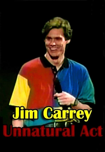 Jim Carrey: Unnatural Act (Jim Carrey: Unnatural Act)