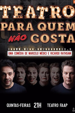 Teatro Para Quem Não Gosta (Teatro Para Quem Não Gosta)