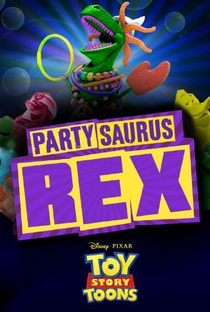 Curtas Toy Story: Festa-Sauro Rex - Poster / Capa / Cartaz - Oficial 2