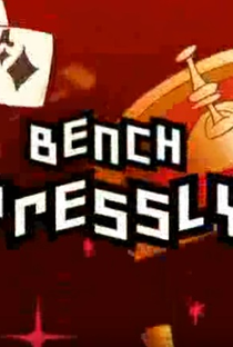Bench Pressly - Poster / Capa / Cartaz - Oficial 1