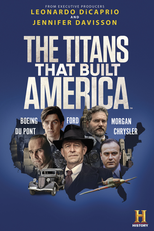 Gigantes da Indústria: Uma Geração de Titãs (The Titans That Built America)