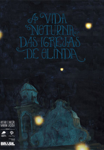 A Vida Noturna das Igrejas de Olinda (A Vida Noturna das Igrejas de Olinda)