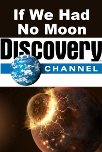 Se Não Existisse a Lua Discovery Science - Poster / Capa / Cartaz - Oficial 2