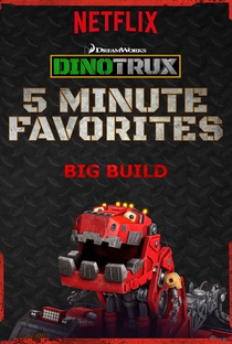 Dinotrux - Mais 5 Minutinhos: A Mega Construção - Poster / Capa / Cartaz - Oficial 1