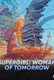 Supergirl: Woman of Tomorrow - Poster / Capa / Cartaz - Oficial 1