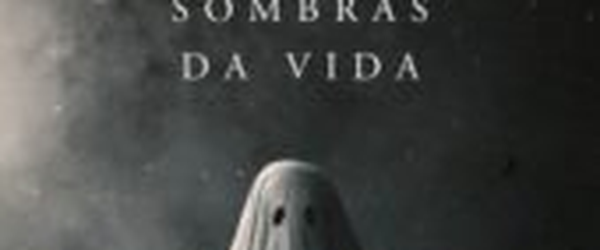 Crítica: Sombras Da Vida (“A Ghost Story”) | CineCríticas