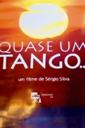 Poster de Filme Quase um Tango... (2009)