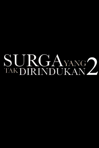 Poster 2 de Filme Surga Yang Tak Dirindukan 2 (2017)