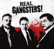 Real Gangsters