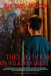 The Last House on Wilkins Street - Poster / Capa / Cartaz - Oficial 1