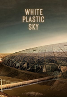 Céu de Plástico (White Plastic Sky)