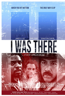 I Was There - Poster / Capa / Cartaz - Oficial 1